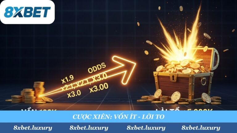 Hướng Dẫn Cược Xiên Esports (2025): “Vốn Ít Lời To” Cùng 8xbet