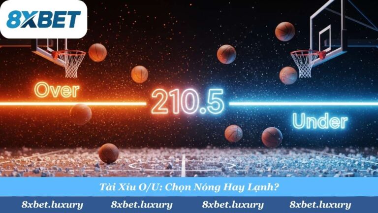 Kèo Tài Xỉu Bóng Rổ (Over/Under) Là Gì? Cách Soi Cầu Chuẩn Tại 8Xbet